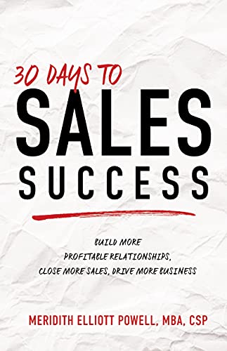 30 Days to Sales Success: Build More Profitable Relationships, Close More Sales, Drive More Business - Epub + Converted Pdf